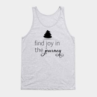 Find Joy in the Journey Mindfulness Meditation Zen Design Tank Top